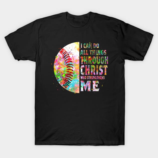 I CAN DO ALL THINGS THROUGH CHRIST WHO STRENGTHENS ME T-Shirt by SamaraIvory